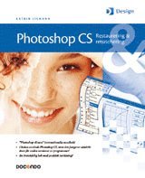 Photoshop CS Restaurering & retuschering (h�ftad)