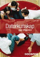 Datorkunskap med Office 2003 (h�ftad)