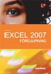 Excel 2007 : f�rdjupning (h�ftad)