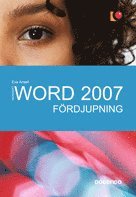 Word 2007 : f�rdjupning