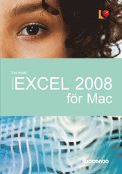 Excel 2008 f�r Mac (h�ftad)