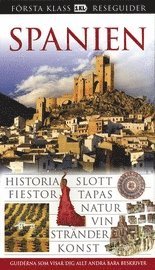 Spanien : historia, slott, fiestor, tapas, natur, vin str�nder, konst (h�ftad)