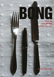 Bong : tolv �r som hemlig krogrecensent (h�ftad)