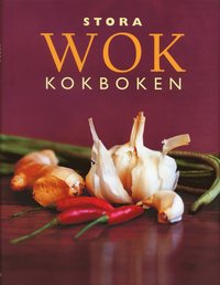 Stora wok kokboken (inbunden)