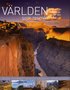 V�rlden som resm�l : en global guide till platser du m�ste uppleva