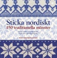 Sticka nordiskt : 150 traditionella mnster