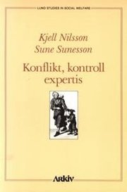 Konflikt, kontroll, expertis : att anv�nda social forskning (h�ftad)