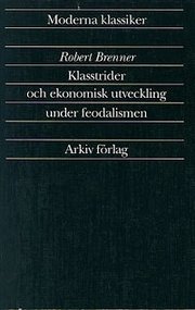 Klasstrider och ekonomisk utveckling under feodalismen (h�ftad)