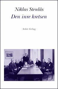 Den inre kretsen : den svenska ekonomiska elitens inflytande �ver partipoli (h�ftad)