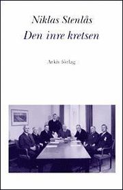 Den inre kretsen : den svenska ekonomiska elitens inflytande �ver partipoli (h�ftad)