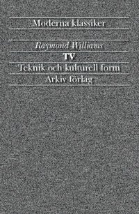 Tv : teknik och kulturell form (h�ftad)