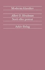 Sorti eller protest : en fr�ga om lojaliteter (h�ftad)