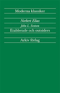 Etablerade och outsiders (h�ftad)