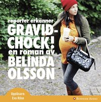 Gravidchock! : reporter erk�nner (h�ftad)