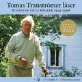 Tomas Transtr�mer l�ser 82 dikter ur 10 b�cker 1954-1996