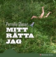 Mitt r�tta jag (ljudbok)