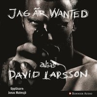 Jag �r wanted (ljudbok)