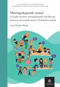 Meningsskapande samtal : en studie om barns meningsskapande med fokus p processer och innehll relaterat till frskolans praktik