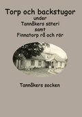Torp och backstugor under Tannkers steri : Tannkers socken