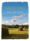 Med dig vill jag leva mina dagar (h�ftad)