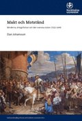 Makt och Motstnd : bnderna, rlogsflottan och den svenska staten 1522-1640