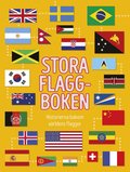 Stora flaggboken : historierna bakom vrldens flaggor