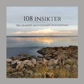 108 insikter : till klarhet, medvetenhet och nrvaro