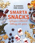 Smarta snacks: nyttigare mellanml, tilltugg och godis