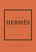Lilla boken om Herms : historien om det ikoniska modehuset