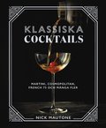 Klassiska cocktails : Martini, Cosmopolitan, French 75 och mnga fler