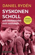 Syskonen Scholl och motstndet mot nazismen