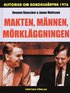 Makten, m�nnen, m�rkl�ggningen : historien om bordellh�rvan 1976