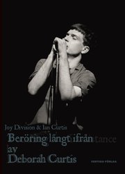 Ber�ring l�ngt ifr�n : Ian Curtis och Joy Division (h�ftad)