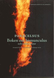 Boken om homunculus och andra texter (h�ftad)