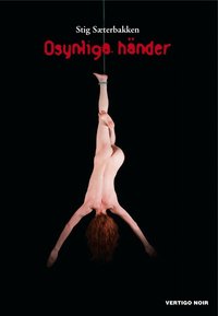 Osynliga h�nder (inbunden)