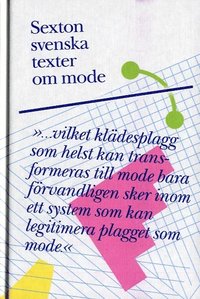 Sexton svenska texter om mode (inbunden)