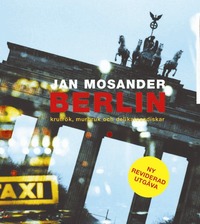 Berlin : krutr�k, murbruk och delikatessdiskar (h�ftad)