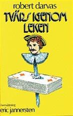 Tv�rs igenom leken (inbunden)
