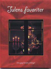 Julens favoriter : v�ra popul�raste juls�nger (inbunden)