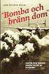 Bomba och br�nn dom