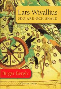 Lars Wivallius : skojare och skald (h�ftad)