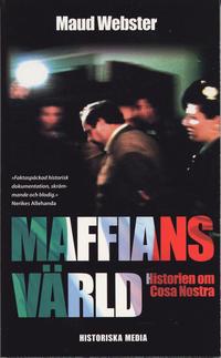 Maffians v�rld : historien om Cosa Nostra (inbunden)