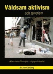 V�ldsam aktivism och terrorism (h�ftad)