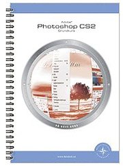 Adobe Photoshop CS2 : grundkurs