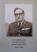 verbeflhavare Lennart Ljungs tjnstedagbcker 1984-1986. Del 2