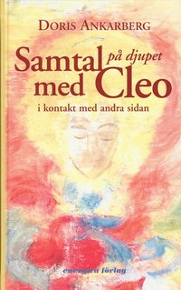 Samtal p� djupet med Cleo :  i kontakt med andra sidan (inbunden)