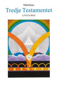Tredje testamentet : Livets bog 2 (inbunden)