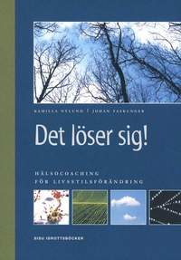 Det l�ser sig! l�sningsinspirerad h�lsocoaching (h�ftad)