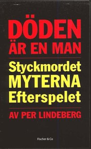 D�den �r en man : styckmordet, myterna, efterspelet (pocket)