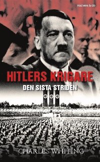 Hitlers krigare : SS sista strid (pocket)